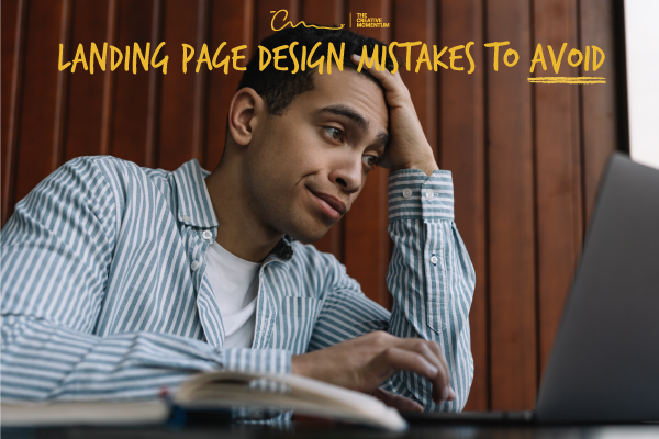 Eight landing page design mistakes you need to avoid