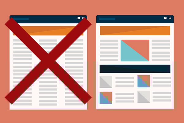 Web design and SEO - The way you structure your content, headers, and designs influences your website's SEO. A webpage with one header and three columns of text is marked with a red "x" vs. a webpage broken up with headers, images and spacing.