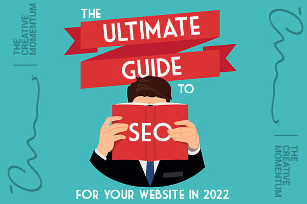 The Creative Momentum takes a long look at online visibility with our Ultimate Guide to SEO in 2022 - man in suit reading a book