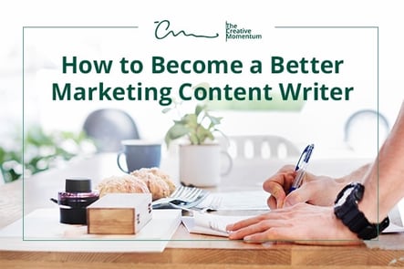 How to Become a Better Marketing Content Writer