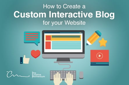 How to Create a Custom Interactive Blog for your Website