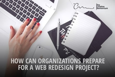 How Can Organizations Prepare For A Web Redesign Project?