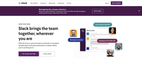 Include free demos, trials and plenty of CTAs in your website design if you sell SaaS. Slack’s  homepage features two CTAS “Try Slack for Free,” and “Learn More.”