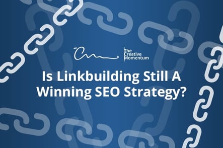 Is Linkbuilding Still A Winning SEO Strategy