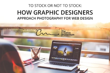 To Stock or Not to Stock-How Graphic Designers Approach Photography for Website Design