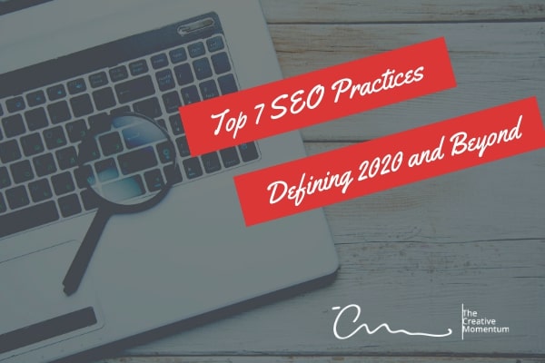 Top 7 SEO Practices Defining 2020