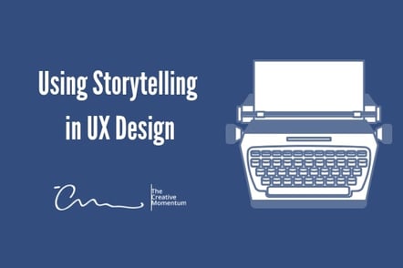 Using Storytelling in UX Design