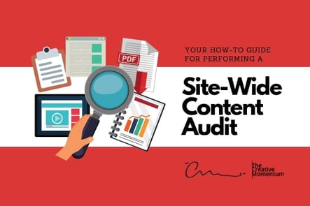 Your How-To Guide for Performing a Site-Wide Content Audit 