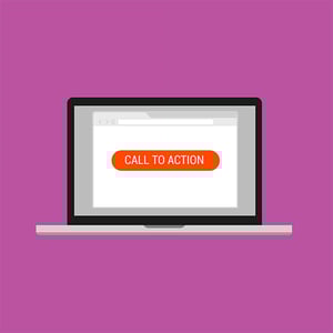 Is your call to action positioned right? [graphic] Large orange button “Call to Action” on laptop screen. 