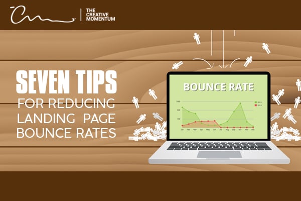 7 Tips for Reducing Landing Page Bounce Rates