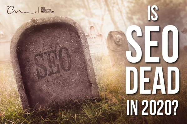 Is SEO Dead in 2020?  “SEO” is inscribed on a gravestone sticking out of the grass.