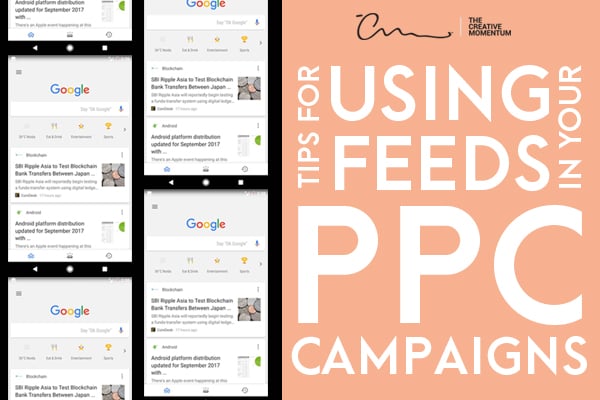 “Tips for Using Feeds in Your PPC Campaigns” alongside of a grid of mobile phones showing Google’s homepage.