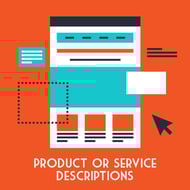 Make sure your ecommerce landing pages contain detailed product or service descriptions.