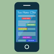 A common web design mistake is adding too many CTAs. A phone featuring five CTAs